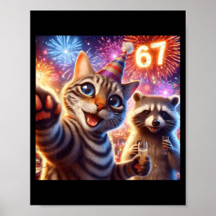 67 Meme Cat Raccoon New Year Selfie Funny Birthday Poster