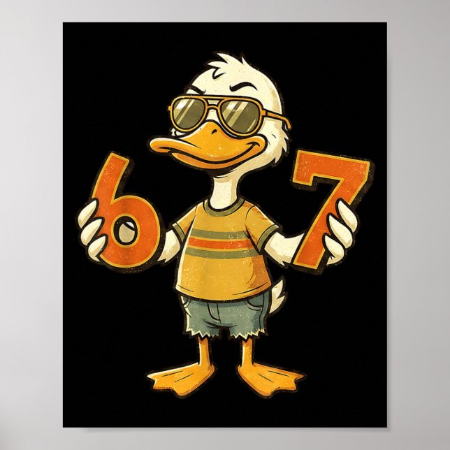 67 Meme Cute Duck 6 7 Funny Six Seven 6-7 Gen Alph Poster (Front)