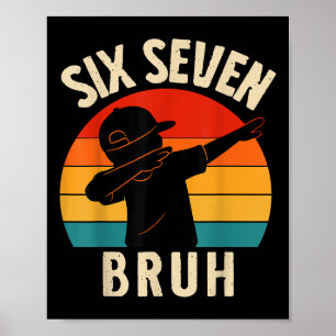 67 Meme Dabbing Six Seven Bruh Retro Vintage Sunse Poster