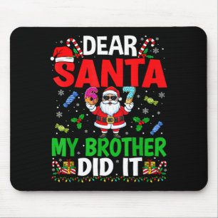 67 Meme Dear Santa My Brother Did It Funny Christm Mouse Mat