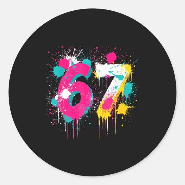 67 Meme Drip Spray Paint Six Seven 80s Bright Colo Classic Round Sticker (Front)