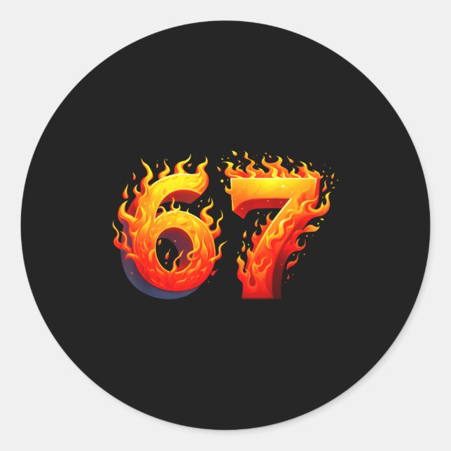 67 Meme Flames Funny Six Seven Gen Alpha Slang Gra Classic Round Sticker (Front)