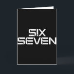 67 Meme Funny 6 7 Boys Girls Youth Teen Men Women Card<br><div class="desc">67 Meme Funny 6 7 Boys Girls Youth Teen Men Women Kids</div>