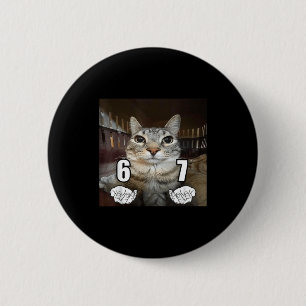 67 Meme Funny Cat Six Seven Meme 6 7 6 Cm Round Badge