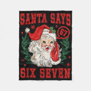 67 Meme Funny Christmas Squad Santa Says Six Seven Fleece Blanket