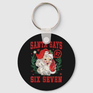 67 Meme Funny Christmas Squad Santa Says Six Seven Key Ring