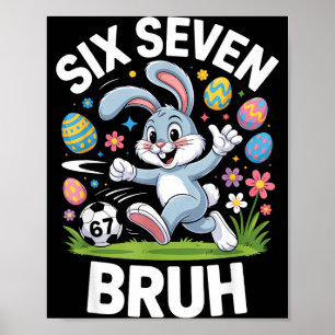 67 Meme Funny Easter Soccer Bunny Bruh Pajamas Kid Poster