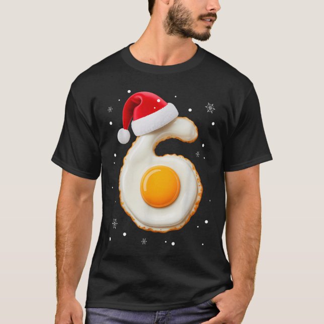 67 Meme Funny Number 6 Egg Bacon Matching Christma T-Shirt (Front)