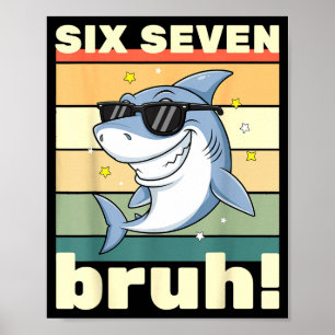 67 Meme Funny Six Seven Bruh 6-7 Meme Kids Boys Gi Poster