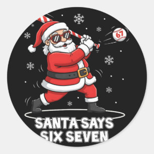67 Meme Funny Six Seven Christmas 6-7 Meme Santa 6 Classic Round Sticker