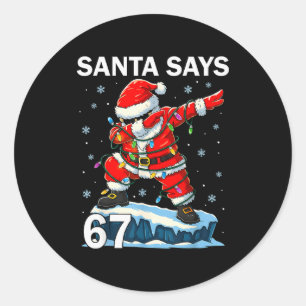 67 Meme Funny Six Seven Christmas 6-7 Meme Santa 6 Classic Round Sticker