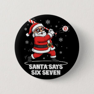 67 Meme Funny Six Seven Christmas 6-7 Meme Santa 6 Cm Round Badge