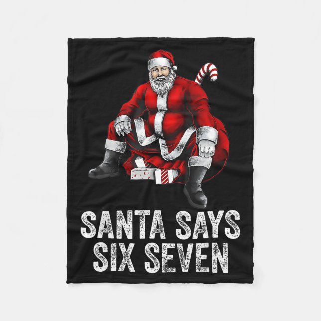 67 Meme Funny Six Seven Christmas 6-7 Meme Santa 6 Fleece Blanket (Front)