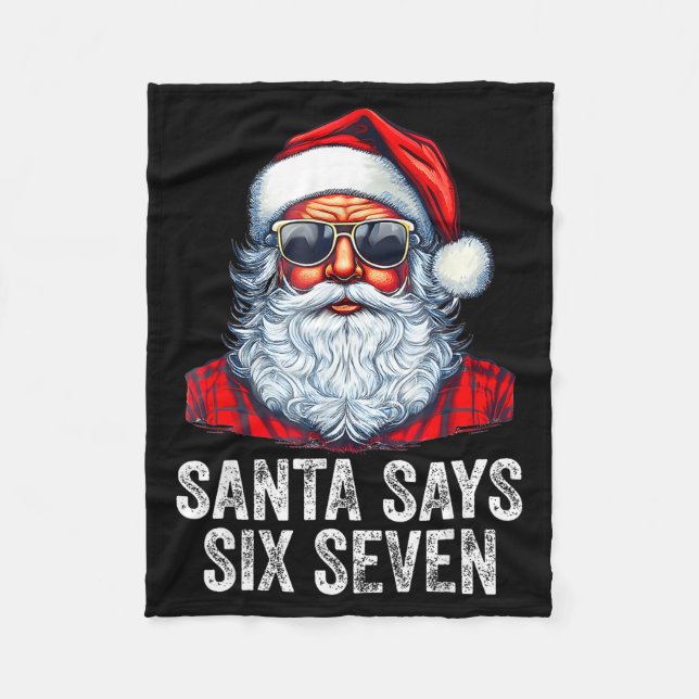 67 Meme Funny Six Seven Christmas 6-7 Meme Santa 6 Fleece Blanket (Front)