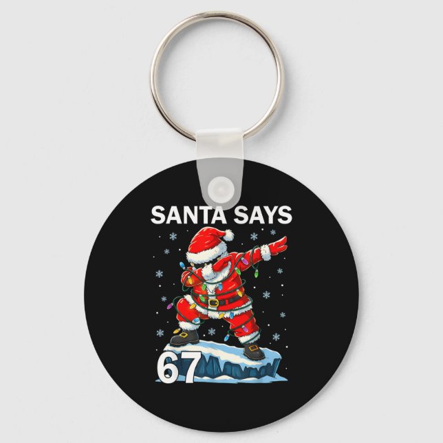 67 Meme Funny Six Seven Christmas 6-7 Meme Santa 6 Key Ring (Front)