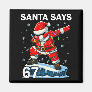 67 Meme Funny Six Seven Christmas 6-7 Meme Santa 6 Magnet