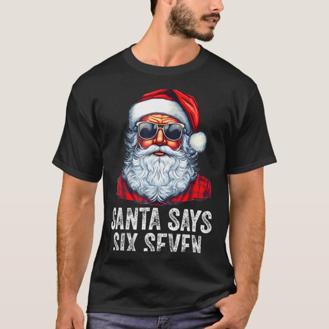67 Meme Funny Six Seven Christmas 6-7 Meme Santa 6 T-Shirt (Front)