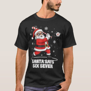 67 Meme Funny Six Seven Christmas 6-7 Meme Santa 6 T-Shirt