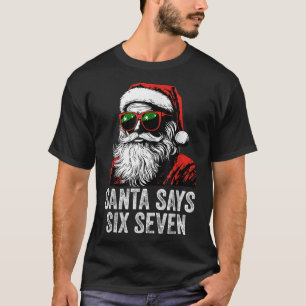 67 Meme Funny Six Seven Christmas 6-7 Meme Santa 6 T-Shirt
