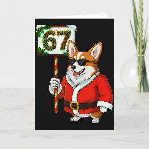 67 Meme Funny Six Seven Christmas Corgi Dog Lover Card