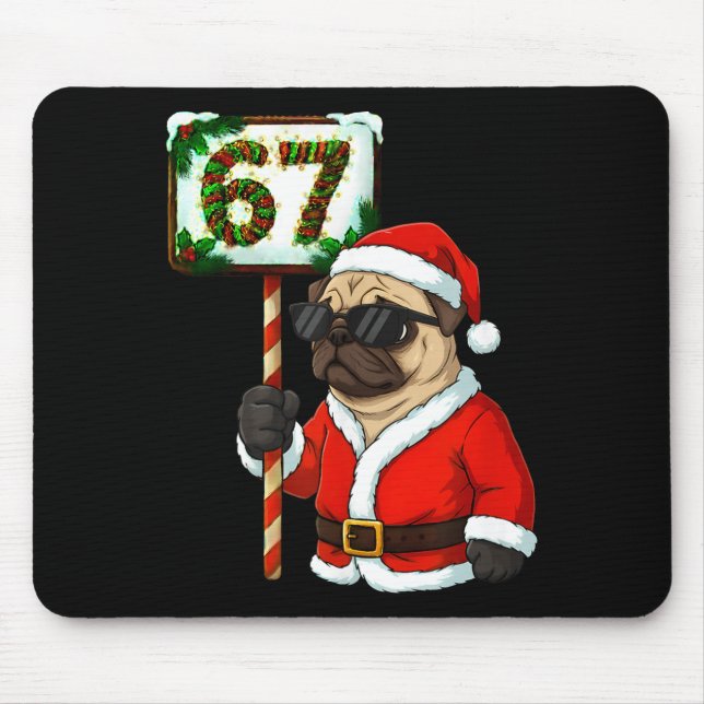 67 Meme Funny Six Seven Christmas Pug Dog Lover  Mouse Mat (Front)