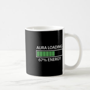 67 Meme Gen Alpha Aura Loading Coffee Mug