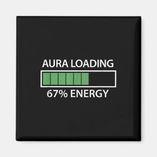 67 Meme Gen Alpha Aura Loading Magnet