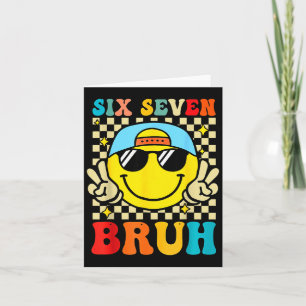 67 Meme Gen Alpha Slang 6 7 Six Seven Bruh Funny B Card