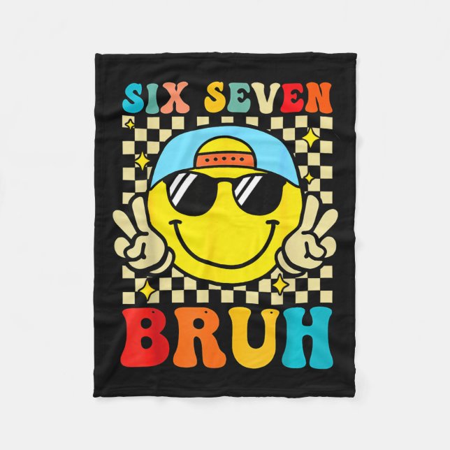 67 Meme Gen Alpha Slang 6 7 Six Seven Bruh Funny B Fleece Blanket (Front)