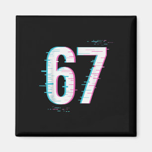 67 Meme Glitch-core 67 Digital Signal Still Loadin Magnet