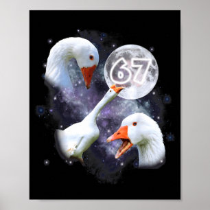 67 Meme Goose Howling At The Moon Funny Six Seven Poster