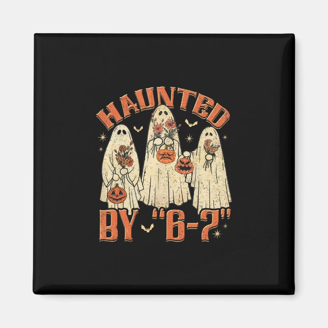 67 Meme Halloween Haunted  Magnet (Front)