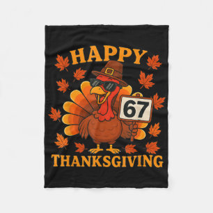 67 Meme Happy Thanksgiving Turkey Funny Six Seven  Fleece Blanket
