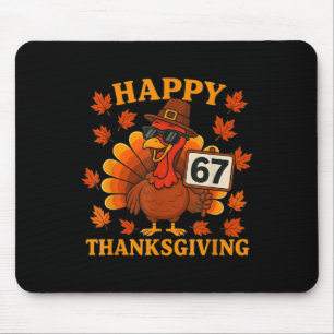 67 Meme Happy Thanksgiving Turkey Funny Six Seven Mouse Mat