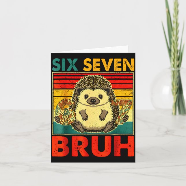 67 Meme Hedgehog Funny Six Seven Bruh Hedgehog For Card (Front)