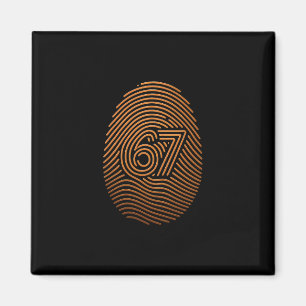 67 Meme Hidden Fingerprint Gen Z Alpha 6 7 1 Magnet
