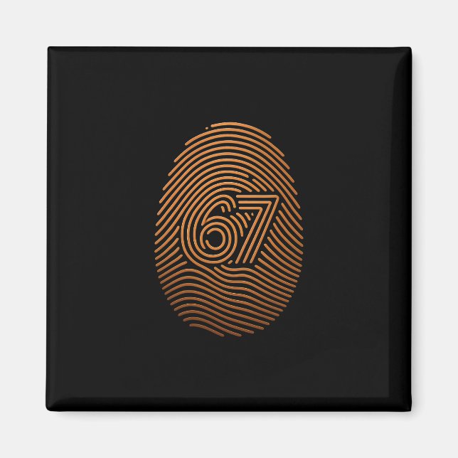67 Meme Hidden Fingerprint Gen Z Alpha 6 7 1  Magnet (Front)
