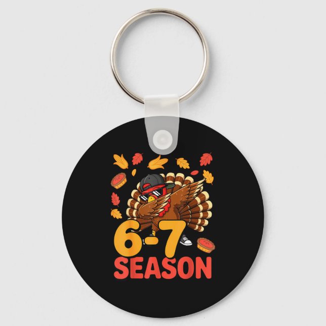 67 Meme Humor 6-7 Funny Six Seven Thanksgiving Tur Key Ring (Front)