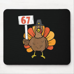67 Meme Humor 6-7 Funny Six Seven Thanksgiving Tur Mouse Mat