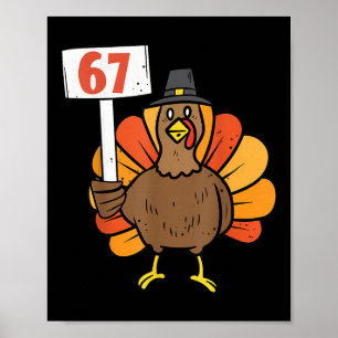 67 Meme Humor 6-7 Funny Six Seven Thanksgiving Tur Poster
