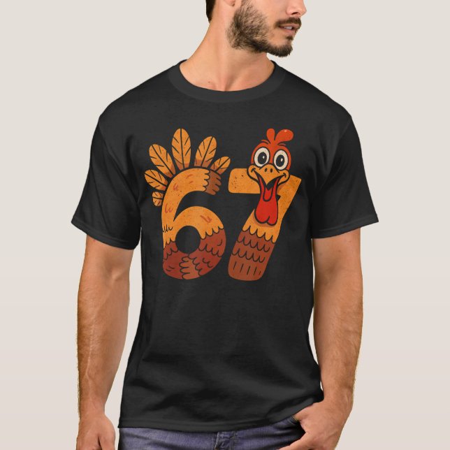 67 Meme Humor 6-7 Funny Six Seven Thanksgiving Tur T-Shirt (Front)