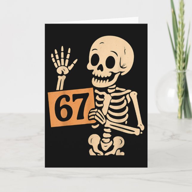67 Meme Humor 6-7 Funny Skeleton Six Seven Hallowe Card (Front)