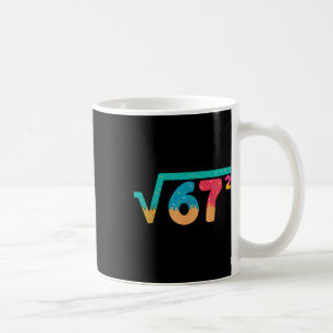 67 Meme Ice Cream Drip Square Root 67² Slang Math Coffee Mug