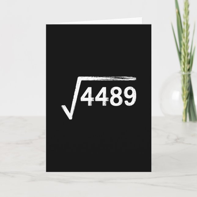 67 Meme Math Teacher Square Root 4489  Card (Front)