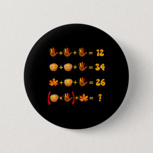 67 Meme Math Thanksgiving Logic Puzzle 6 Cm Round Badge