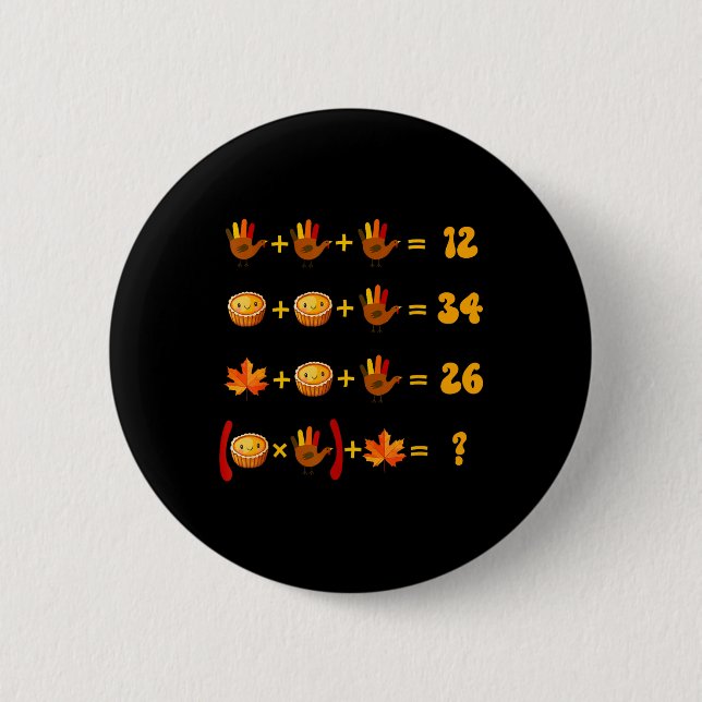 67 Meme Math Thanksgiving Logic Puzzle  6 Cm Round Badge (Front)