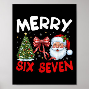67 Meme Merry Six Seven Santa Coquette Funny Chris Poster