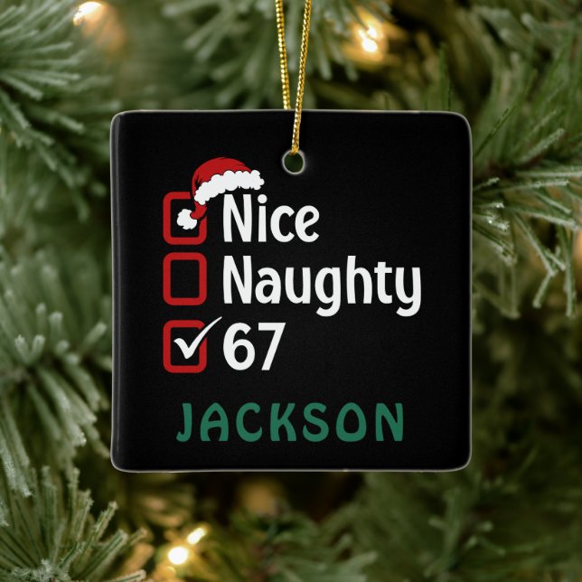 67 Meme Nice Naughty Santa Hat Funny Name Ceramic Ornament (Tree)