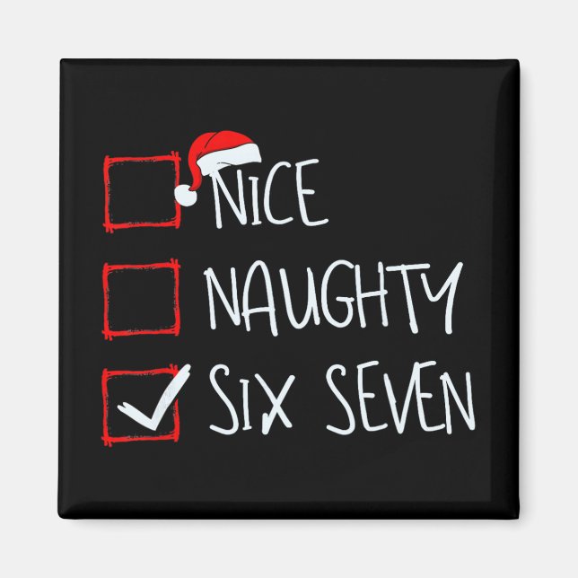 67 Meme Nice Naughty Six Seven Gen Alpha Funny Chr Magnet (Front)
