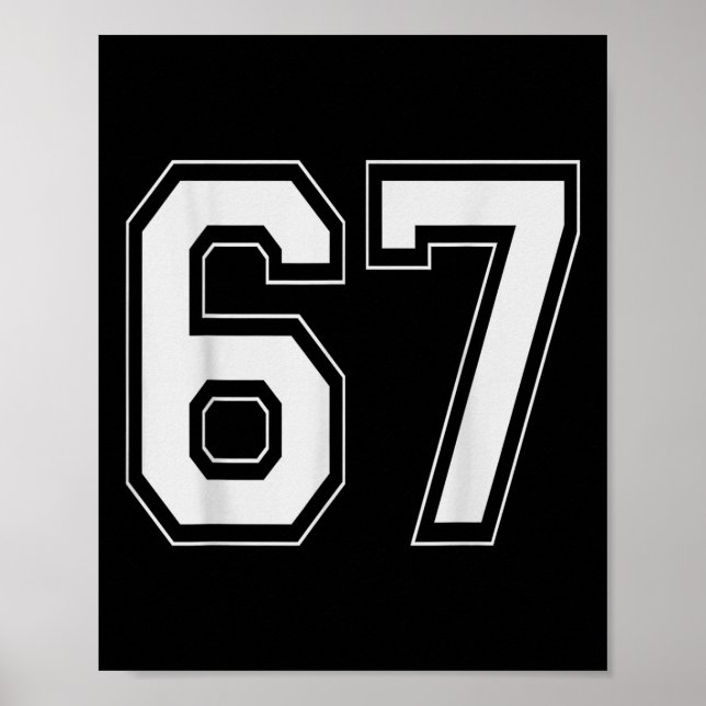 67 Meme Number Six Seven Gen Alpha Slang 6 7  Poster (Front)